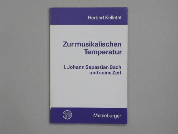Fachbuch, Zur musikalischen Temperatur, Band I